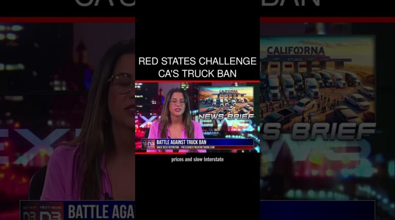 Red States Challenge CA's Truck Ban