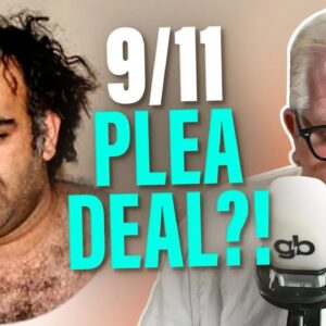 "9/11 Mastermind" Gets Plea Deal | Why Wouldn't the Gov't Want a Trial...