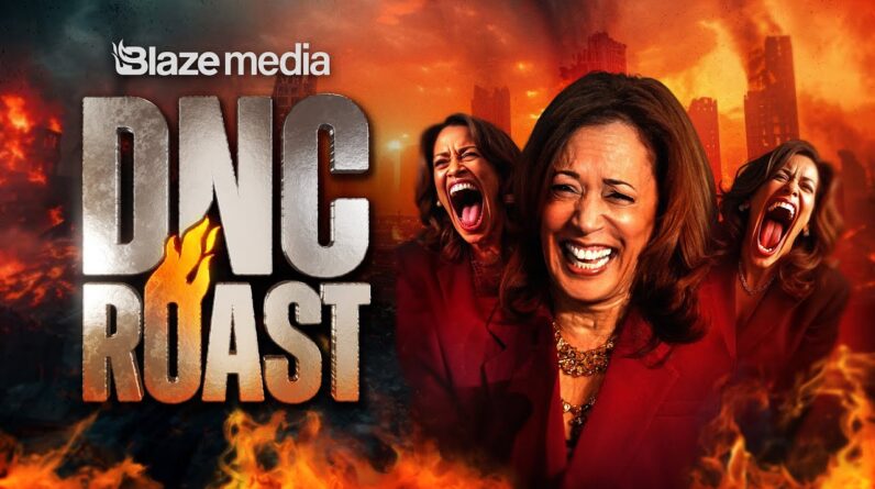 Blaze Media ROASTS Final Night of DNC & Kamala's Speech