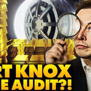 Elon Musk To RIP OPEN Fort Knox for DOGE Audit as America DEMANDS to Know: 'Is There Any Gold Left?'