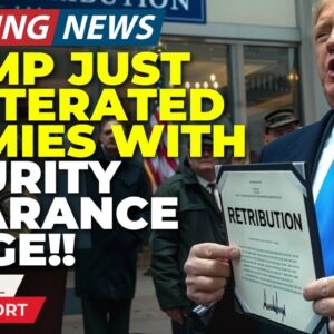 🚨BREAKING: Trump's SHOCK Security Clearance Purge Has His Enemies PANICKING And It's Just BEGINNING!